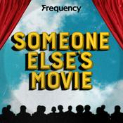 Podcast Someone Else's Movie