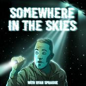 Podcast Somewhere in the Skies