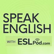 Speak English with ESLPod.com - Learn English Fast