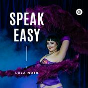 Podcast SpeakEasy z Lolą Noir