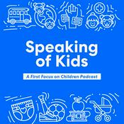 Podcast Speaking of Kids...