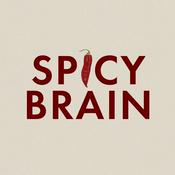 Podcast Spicy Brain