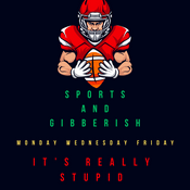 Podcast Sports and Gibberish Podcast