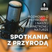 Podcast Spotkania z Przyrodą