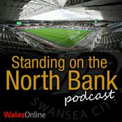 Podcast Standing on the North Bank - A Swansea City podcast
