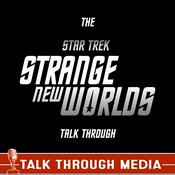 Podcast Star Trek Strange New Worlds Talk Through