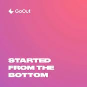 Podcast Started From The Bottom
