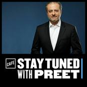 Podcast Stay Tuned with Preet