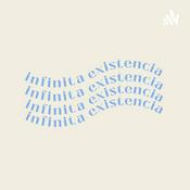 Podcast Infinita existencia | stefanie hrs