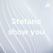 Podcast Stefano show you