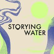 Podcast Storying Water