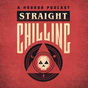 Podcast Straight Chilling: Horror Movie Review