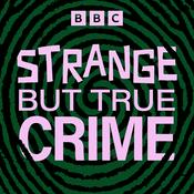 Podcast Strange But True Crime