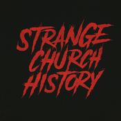 Podcast Strange Church History
