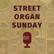 Podcast Street Organ Sunday