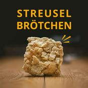 Podcast Streuselbrötchen - der Podcast für Aachen und die Region powered by CARL FRITZ
