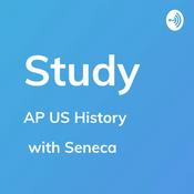 Podcast AP US History - Study by Seneca