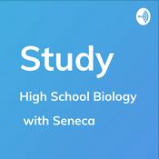 Podcast High School Biology - Study by Seneca