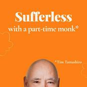 Podcast Sufferless with a Part-Time Monk