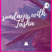 Podcast Sunday’s with Tasha