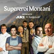 Podcast Supereroi Montani - Juice x Ferdy Wild