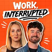 Podcast Work, Interrupted