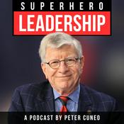 Podcast Superhero Leadership with Peter Cuneo