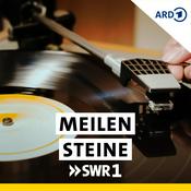 Podcast SWR1 Meilensteine - Alben, die Geschichte machten