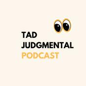 Podcast Tad Judgmental