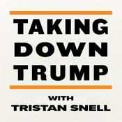 Podcast Taking Down Trump