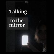 Podcast Talking to the mirror
