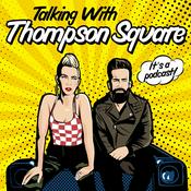 Podcast Talking With Thompson Square