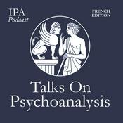 Podcast Talks On Psychoanalysis - French Edition
