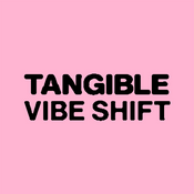Podcast Tangible Vibe Shift