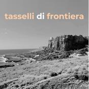 Podcast Tasselli di Frontiera