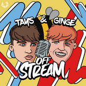 Podcast Tays & Ginge Off Stream