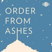 Podcast Order From Ashes