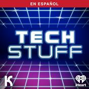 Podcast TechStuff (Spanish)