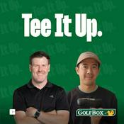 Podcast Tee It Up Golf Podcast