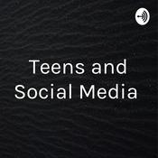 Podcast Teens and Social Media