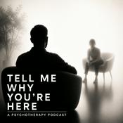 Tell Me Why You're Here