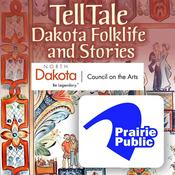 Podcast TellTale: Dakota Folklife and Stories