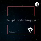 Podcast Templo Velo Rasgado
