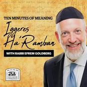 Podcast Ten Minutes of Meaning - Iggeres Ha'Ramban