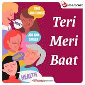 Podcast Teri Meri Baat
