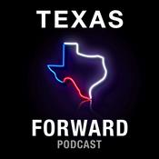 Podcast Texas Forward Podcast