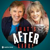 Podcast That's After Life! with Dame Esther Rantzen & Adrian Mills