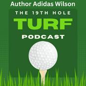 Podcast The 19th Hole Turf Podcast