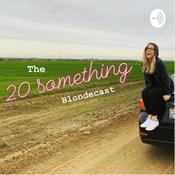 Podcast The 20 Something Blondecast