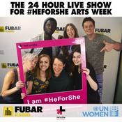 Podcast The 24 Hour Live Show for #HeForShe Arts Week 2018